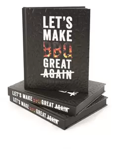 Let’s make BBQ great again The Bastard